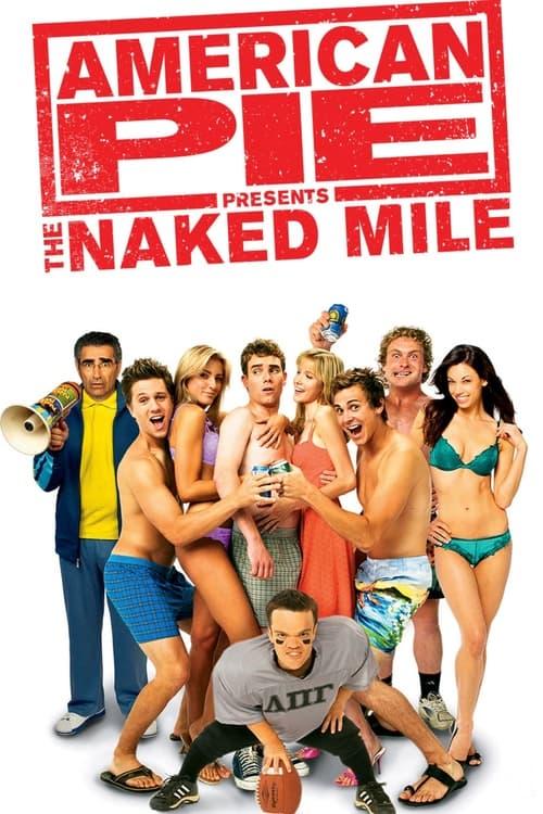 American Pie Presents: The Naked Mile 2006 official movie poster