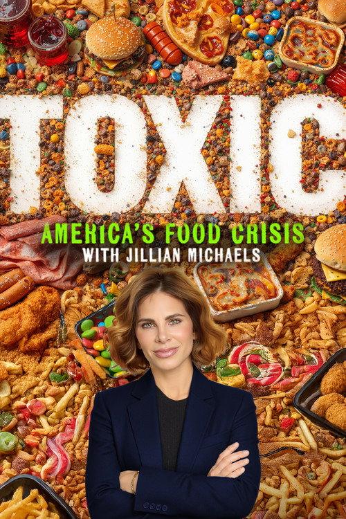 Toxic: America's Food Crisis  official movie poster