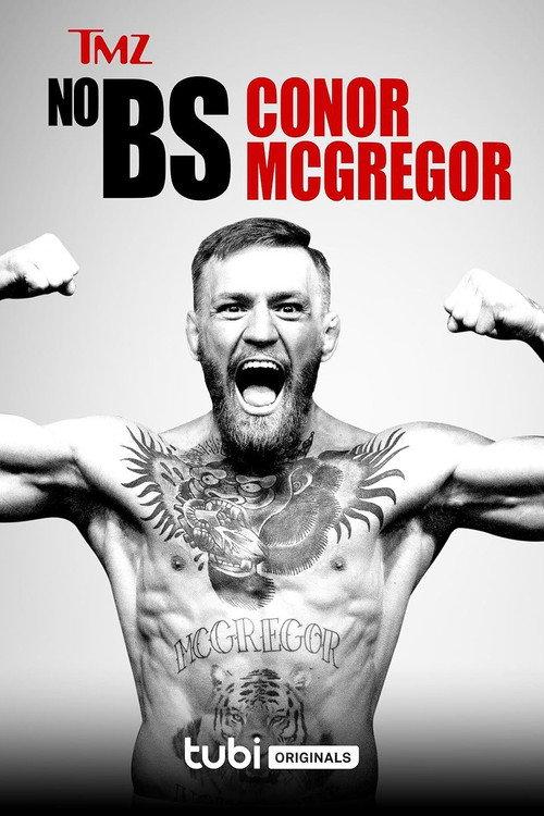 TMZ No BS: Conor McGregor 2023 official movie poster