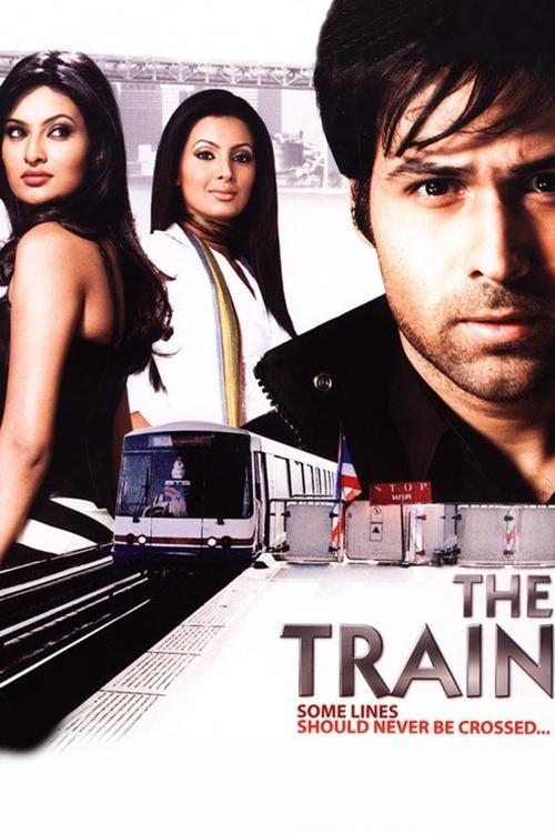 The Train: Some Lines Shoulder Never Be Crossed... 2007 official movie poster