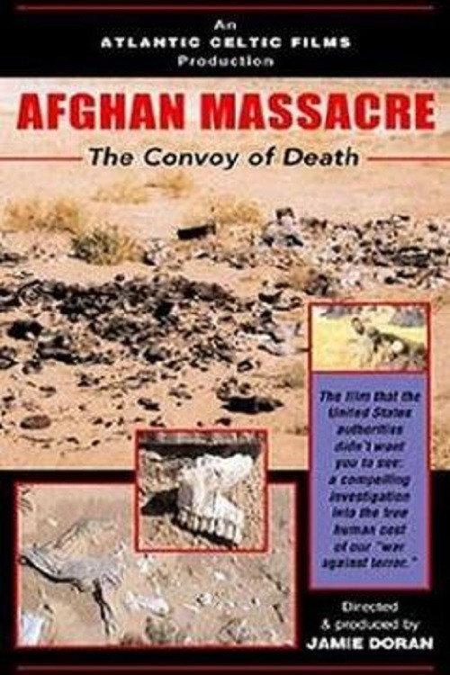 Afghan Massacre: The Convoy of Death 2002 official movie poster