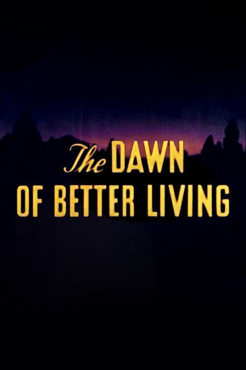The Dawn of Better Living 1945 official movie poster