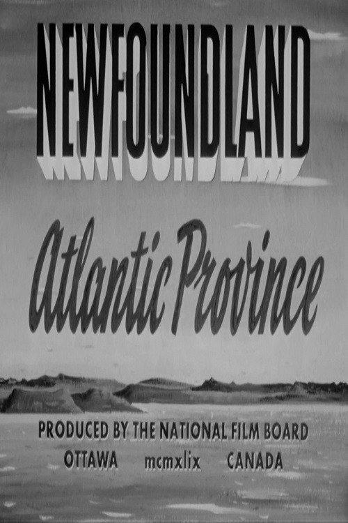 Newfoundland: Atlantic Province 1949 official movie poster