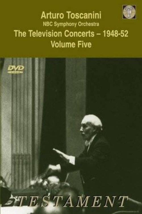 Toscanini: The Television Concerts, Vol. 9: Beethoven: Symphony No. 5/Respighi: The Pines of Rome 1952 official movie poster