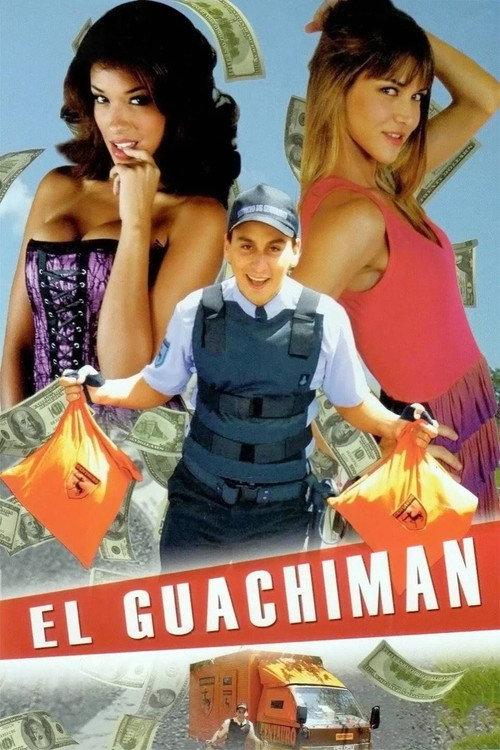 El Guachiman 2011 official movie poster