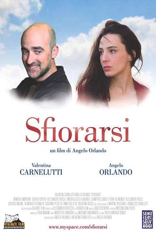 Sfiorarsi 2006 official movie poster