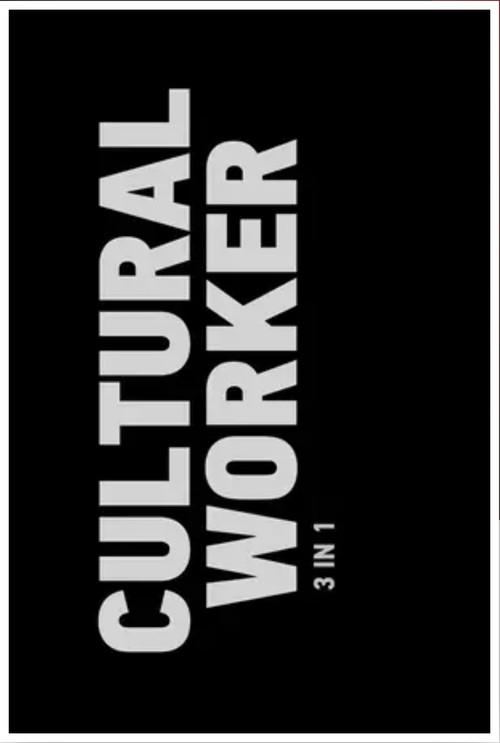 Cultural Worker: 3 in 1 2013 official movie poster