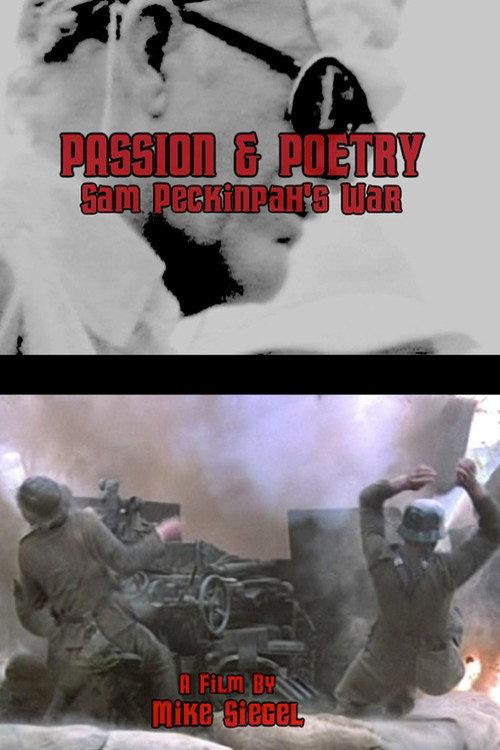 Passion & Poetry: Sam Peckinpah's War 2011 official movie poster