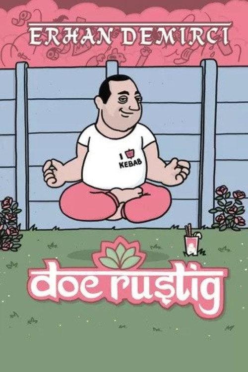 Erhan Demirci: Doe Rustig 2023 official movie poster