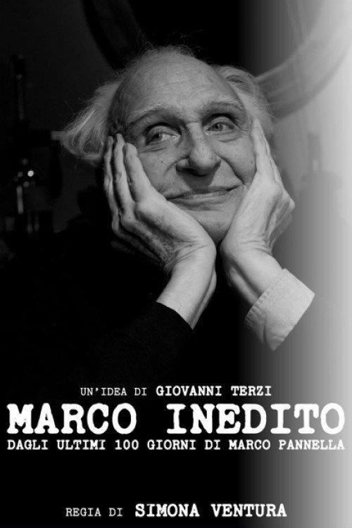 Marco Unedited: From Pannella's Last 100 Days 2022 official movie poster