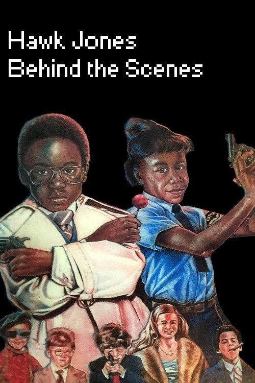 Hawk Jones: Behind the Scenes 1986 official movie poster
