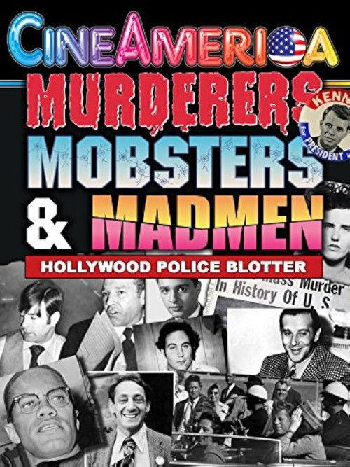 Murderers, Mobsters, & Madmen: Volume 6: Hollywood Police Files 1992 official movie poster