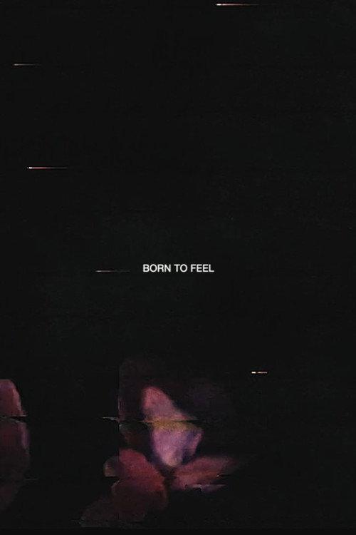 Born to Feel 2022 official movie poster