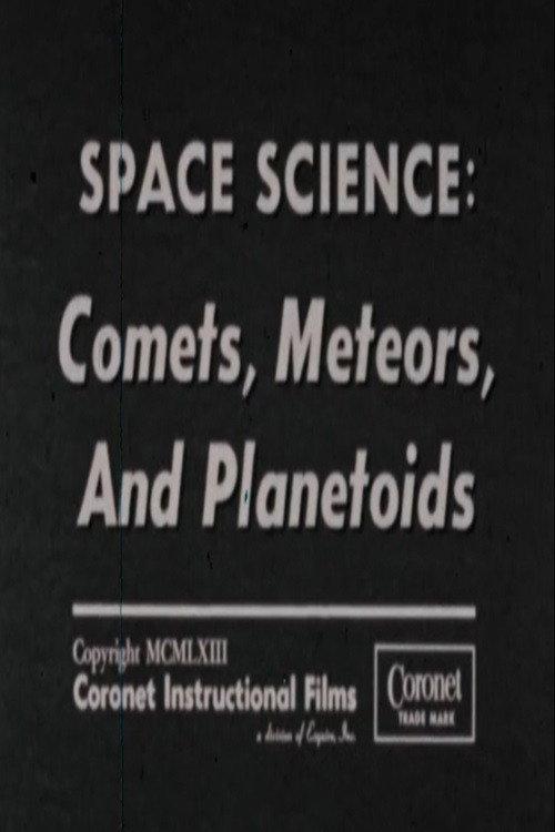 Space Science: Comets, Meteors, and Planetoids 1963 official movie poster