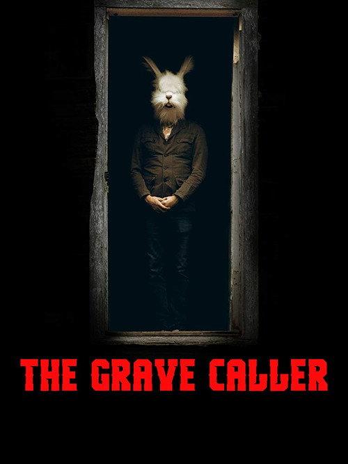 The Grave Caller 2017 official movie poster