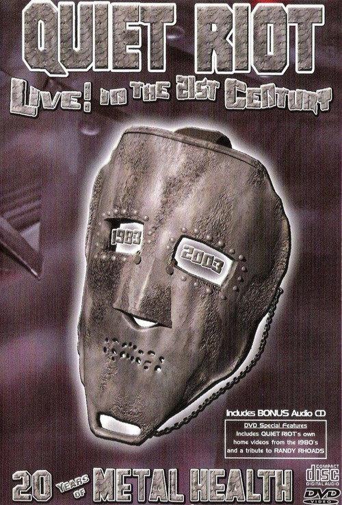 Quiet Riot - Live in the 21st Century 2003 official movie poster