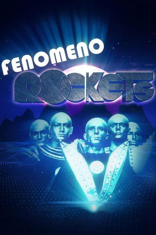 Fenomeno Rockets 2024 official movie poster