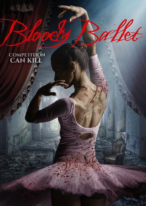Bloody Ballet 2018 official movie poster