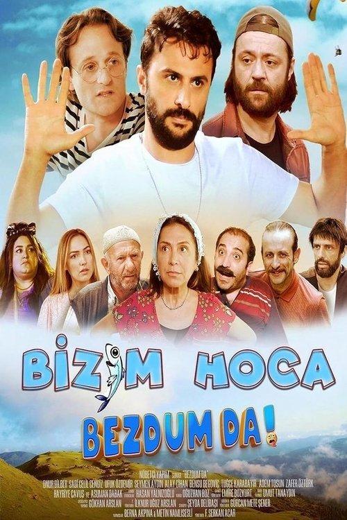 Bizim Hoca: Bezdum da! 2023 official movie poster