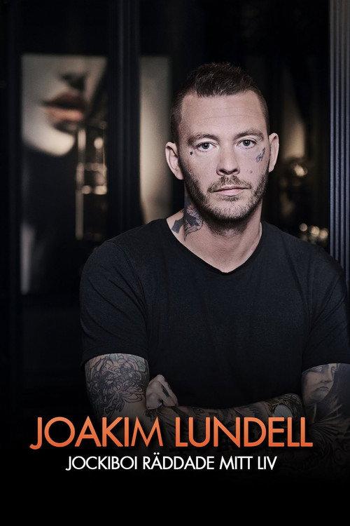 Joakim Lundell - Jockiboi räddade mitt liv 2019 official movie poster
