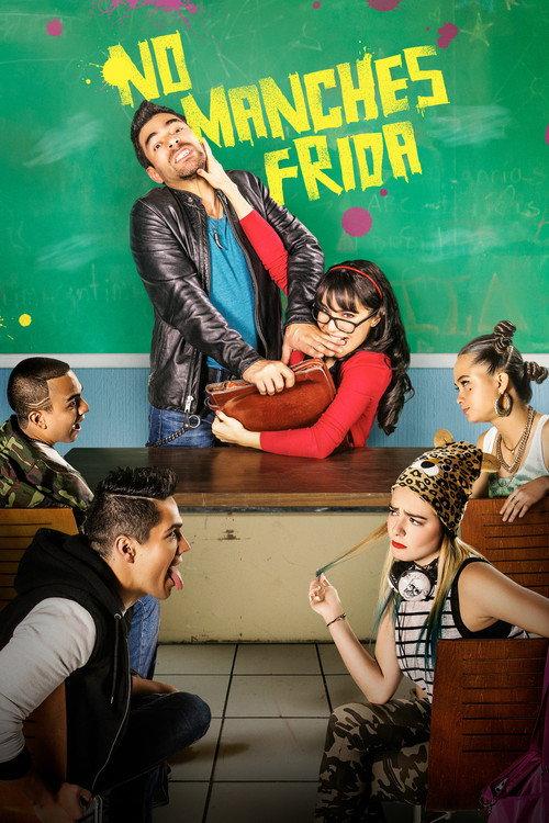 No manches, Frida 2016 official movie poster