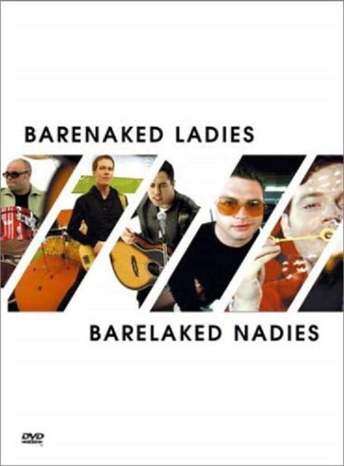 Barenaked Ladies: Barelaked Nadies 2002 official movie poster