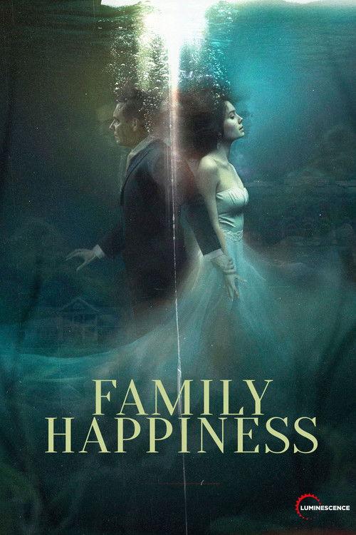 Family Happiness 2025 official movie poster