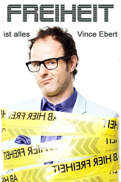 Vince Ebert: Freiheit ist alles! 2012 official movie poster