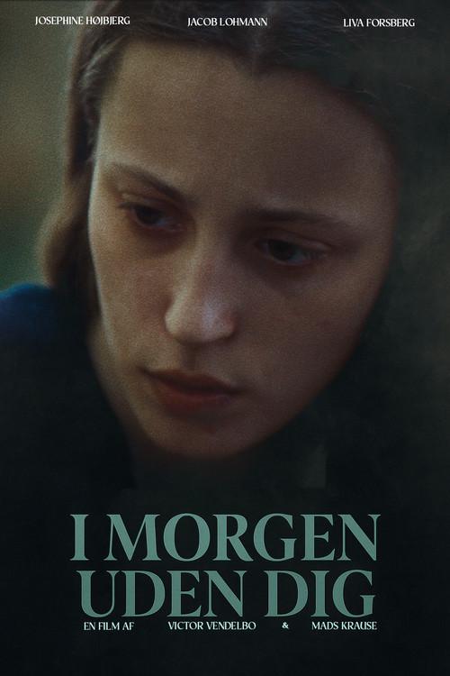 I morgen uden dig 2025 official movie poster