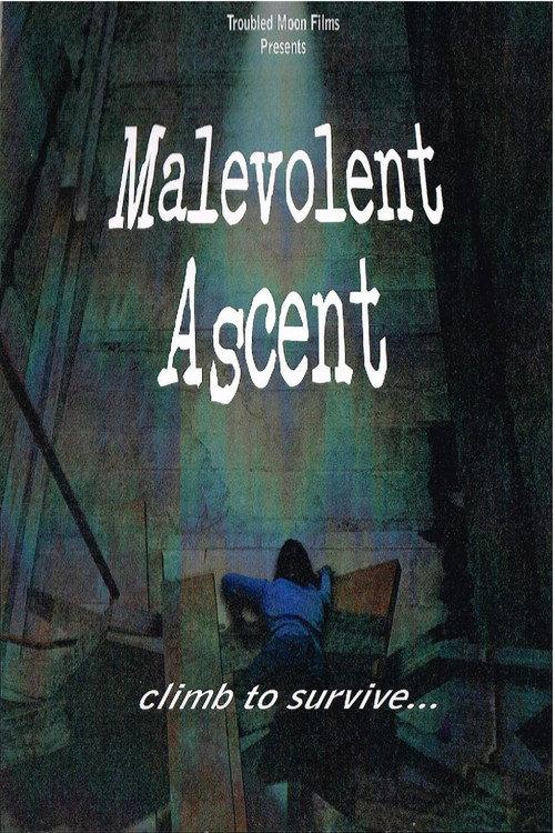 Malevolent Ascent 2010 official movie poster