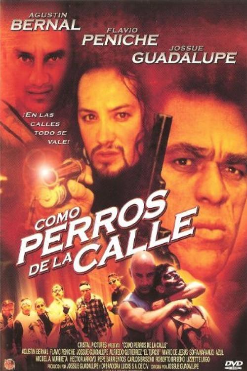 Como Perros de la Calle 2002 official movie poster