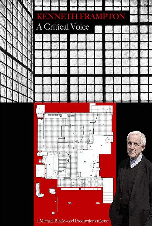 Kenneth Frampton: A Critical Voice 2012 official movie poster