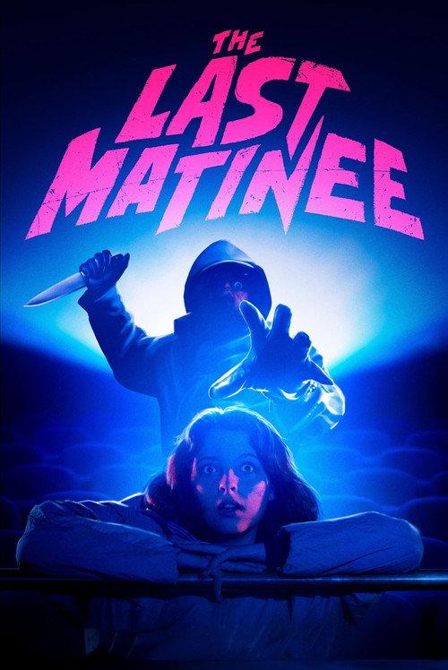 The Last Matinee 2020 official movie poster