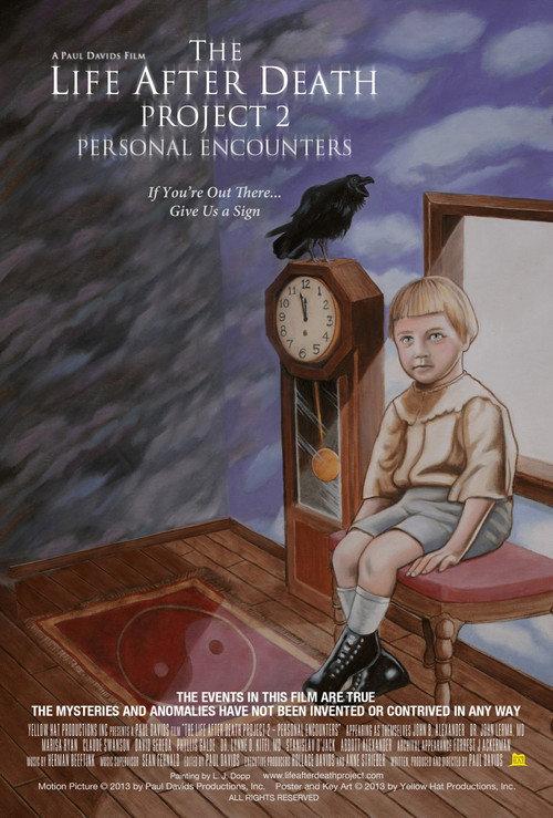 The Life After Death Project 2: Personal Encounters 2013 official movie poster