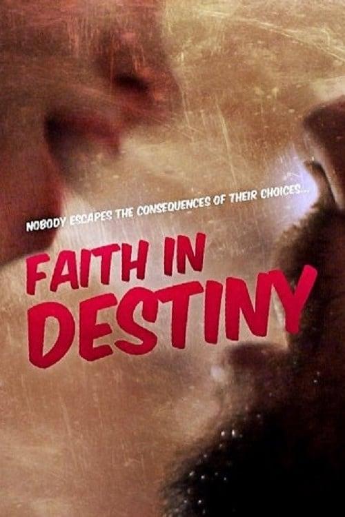 Faith in Destiny 2012 official movie poster