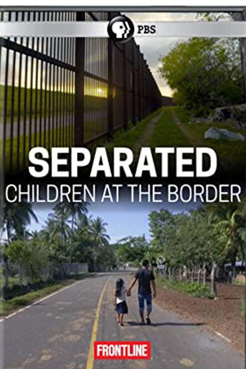 Separated: Children at the Border 2018 official movie poster