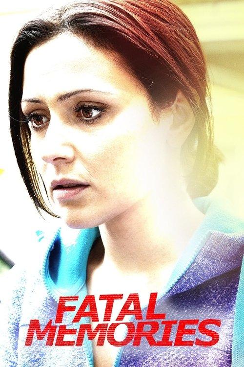 Fatal Memories 2015 official movie poster
