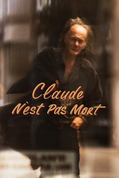 Claude n'est pas mort 2018 official movie poster