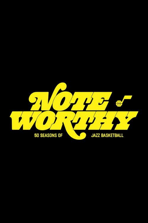 Note Worthy: 50 Seasons of Jazz Basketball 2024 official movie poster