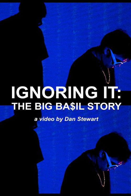 Ignoring It: The Big Ba$il Story 2017 official movie poster