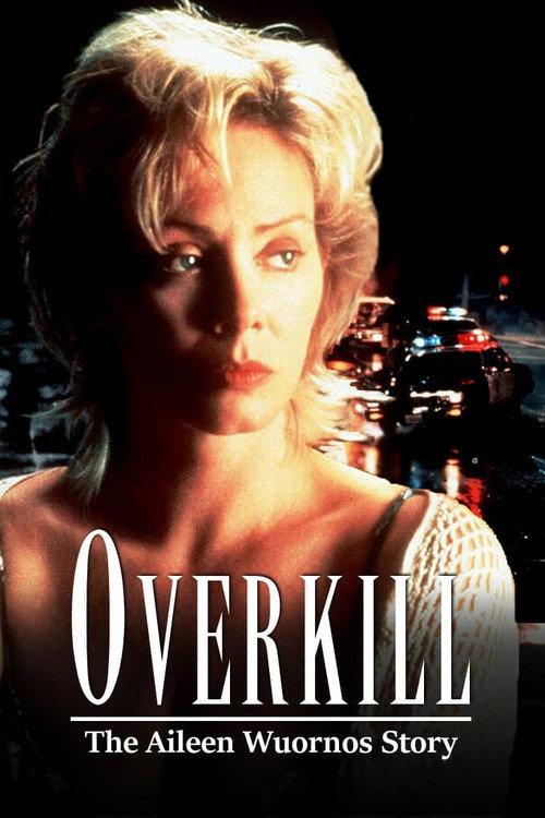 Overkill: The Aileen Wuornos Story 1992 official movie poster