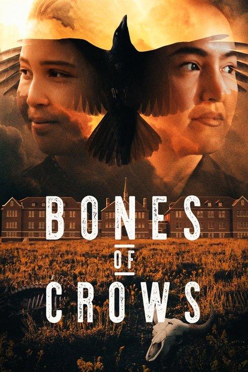 Bones of Crows 2023 official movie poster