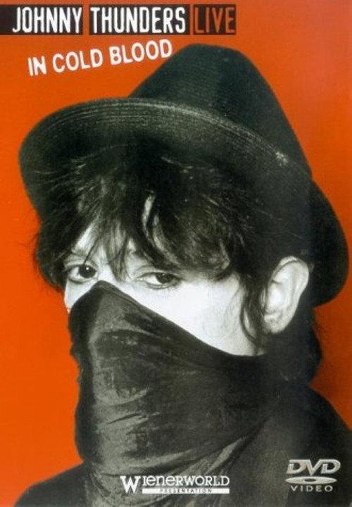 Johnny Thunders Live: In Cold Blood 2002 official movie poster