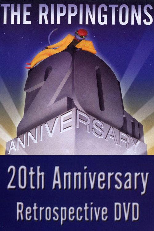 The Rippingtons: 20th Anniversary Retrospective 2006 official movie poster