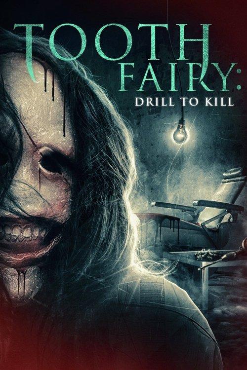 Tooth Fairy: Drill to Kill 2022 official movie poster