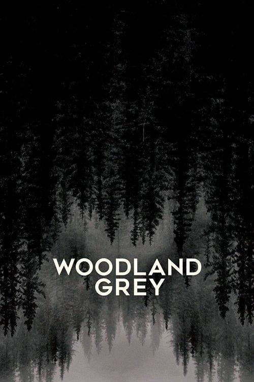 Woodland Grey 2022 official movie poster