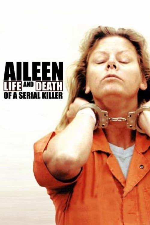 Aileen: Life and Death of a Serial Killer 2003 official movie poster