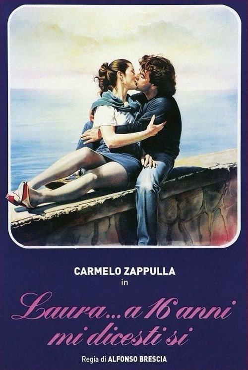Laura... a 16 anni mi dicesti sì 1983 official movie poster