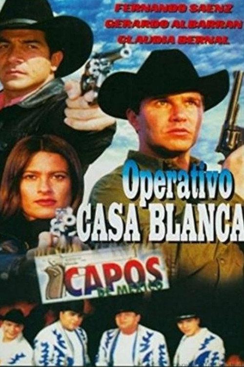 Operativo Casa Blanca 2000 official movie poster
