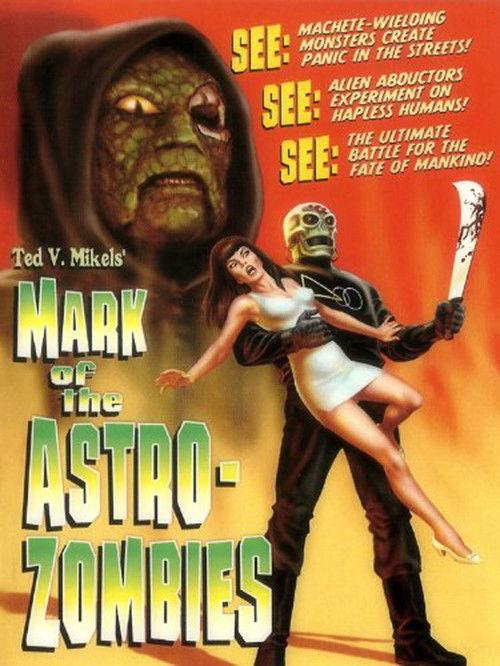 Mark of the Astro-Zombies 2004 official movie poster